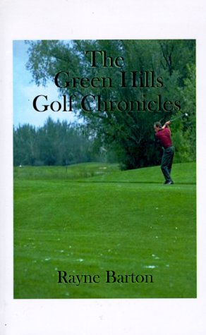 Cover for Rayne Barton · The Green Hills Golf Chronicles (Paperback Book) (1996)