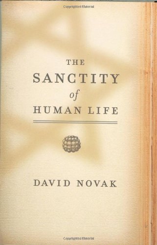 Cover for David Novak · The Sanctity of Human Life (Gebundenes Buch) (2007)