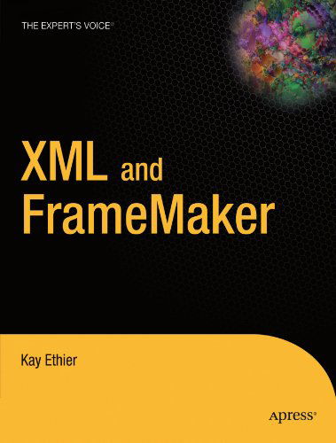 Cover for Kay Ethier · Xml and Framemaker (Paperback Book) (2004)