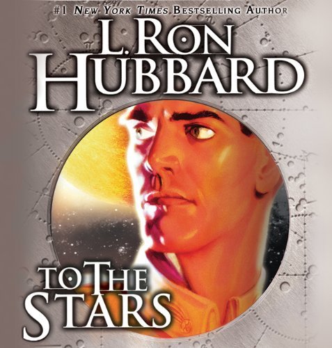 Cover for L. Ron Hubbard · To the Stars: Return to Tomorrow (Hörbok (CD)) [Unabridged edition] (2013)