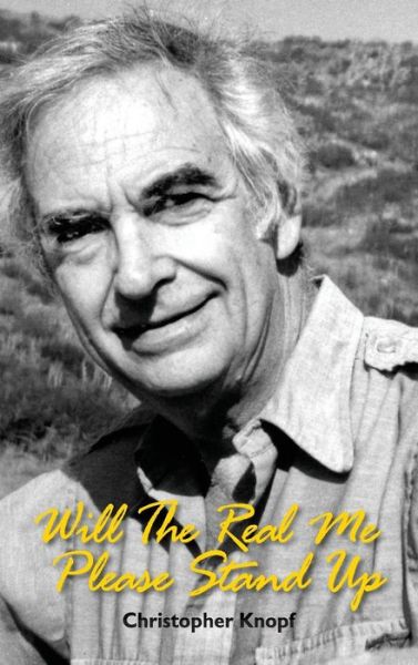Will the Real Me Please Stand Up - Christopher Knopf - Books - BearManor Media - 9781593939762 - June 27, 2016