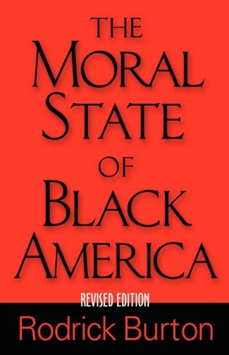 Cover for Rodrick K. Burton · The Moral State of Black America (Paperback Book) (2008)