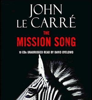 Cover for John le Carré · The Mission Song (CD) (2008)