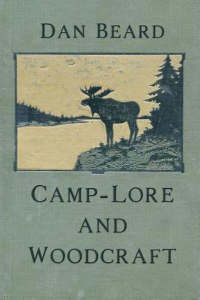 Cover for Dan Beard · Camp-Lore and Woodcraft (Paperback Book) (2016)