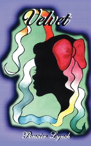 Cover for Poncier Lynch · Velvet (Gebundenes Buch) (2011)
