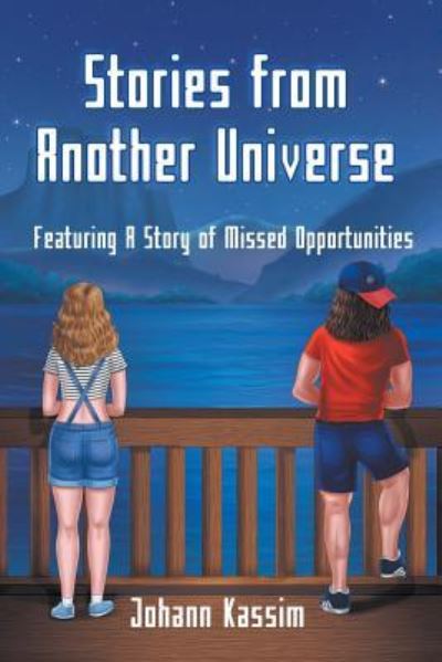 Stories from Another Universe - Johann Kassim - Books - Strategic Book Publishing & Rights Agenc - 9781622121762 - October 30, 2017