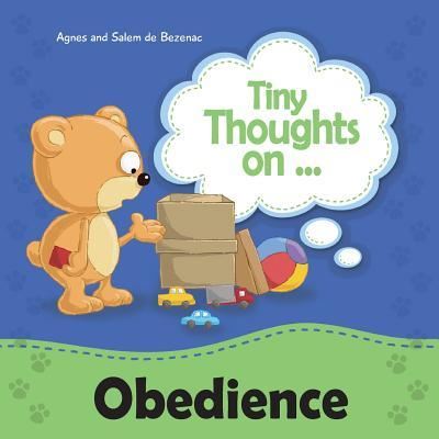 Tiny Thoughts on Obedience - Agnes De Bezenac - Books - Kidible - 9781623872762 - 2017