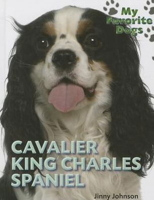 Cover for Jinny Johnson · Cavalier King Charles Spaniel (My Favorite Dogs (Continuation)) (Hardcover Book) (2014)