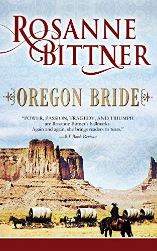 Cover for Rosanne Bittner · Oregon Bride (Paperback Book) (2014)