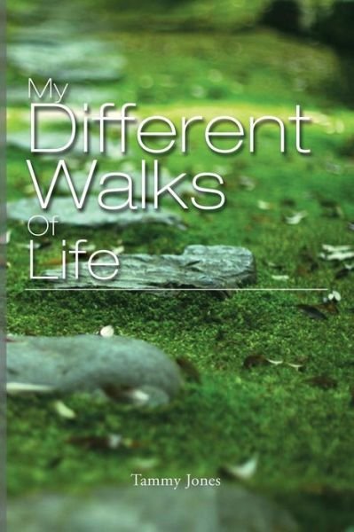 Cover for Tammy Jones · My Different Walks of Life (Paperback Bog) (2014)