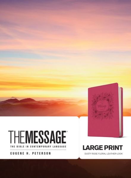 Cover for The Message Large Print (Leather-Look, Dusty Rose Floral) (Leather Book) (2016)