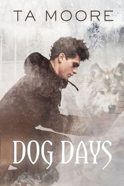 Cover for TA Moore · Dog Days Volume 1 - Wolf Winter (Pocketbok) [New edition] (2016)