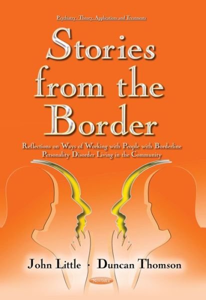 Cover for John Little · Stories from the Border: Reflections on Ways of Working with People with Borderline Personality Disorder Living in the Community (Paperback Bog) (2016)