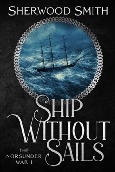 Cover for Sherwood Smith · Ship Without Sails (Bok) (2022)