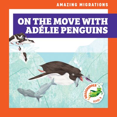 Cover for Rebecca Donnelly · On the Move with Adaelie Penguins (Hardcover Book) (2022)