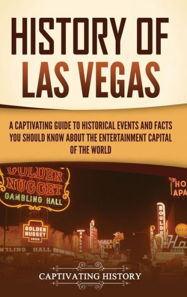 Cover for Captivating History · History of Las Vegas (Innbunden bok) (2023)