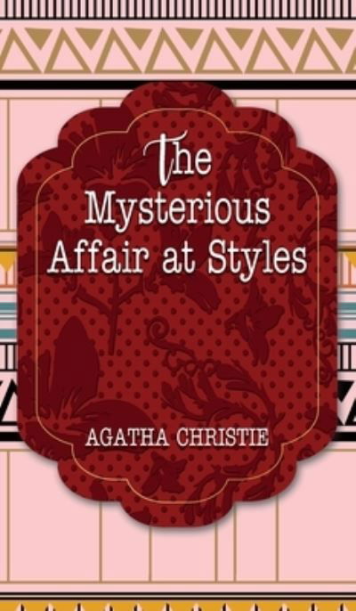 Cover for Agatha Christie · The Mysterious Affair at Styles (Hardcover Book) (2020)