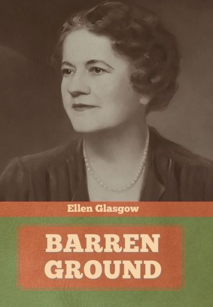 Cover for Ellen Glasgow · Barren Ground (Gebundenes Buch) (2021)