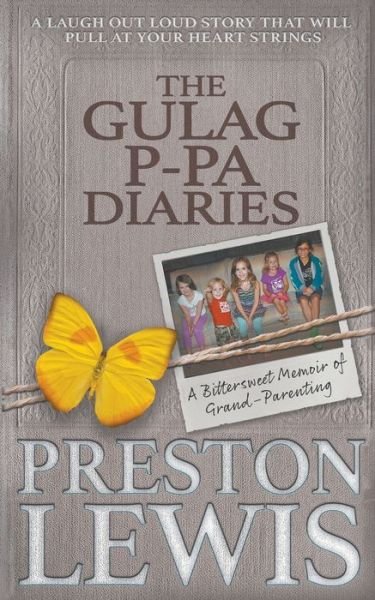 Cover for Preston Lewis · Gulag P-Pa Diaries (Book) (2020)