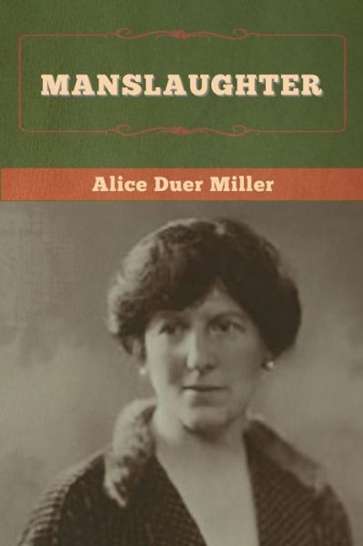 Cover for Alice Duer Miller · Manslaughter (Taschenbuch) (2020)