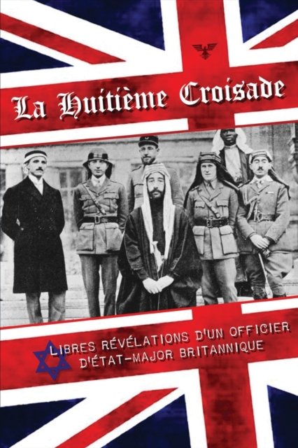 Cover for Un Officier d'Etat-Major Britannique · La Huitieme croisade (Paperback Book) (2019)