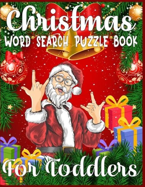 Christmas word search puzzle book for Toddlers - Sk Publishing - Livres - Independently Published - 9781676272762 - 16 décembre 2019