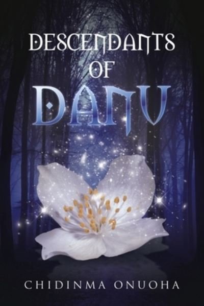 Cover for Chidinma Onuoha · Descendants of Danu (Book) (2020)