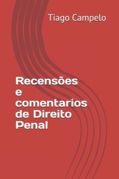 Cover for Tiago Campelo · Recensões e comentarios de Direito Penal (Paperback Bog) (2019)