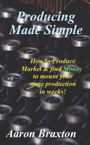 Cover for Aaron Braxton · Producing Made Simple (Paperback Book) (2019)