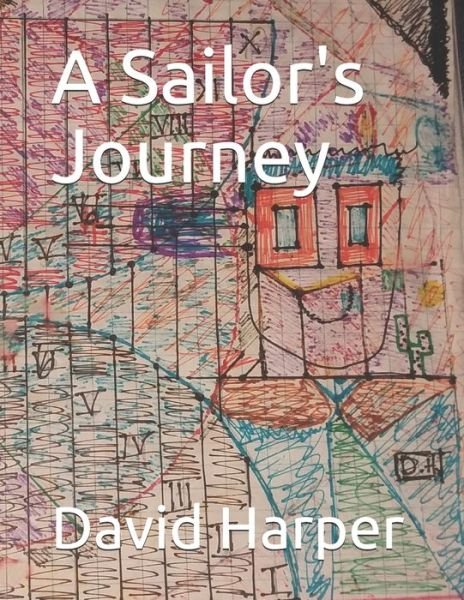 Cover for David Harper · A Sailor's Journey (Pocketbok) (2019)