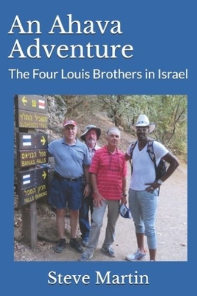 An Ahava Adventure - Steve Martin - Books - Independently Published - 9781710963762 - December 5, 2019