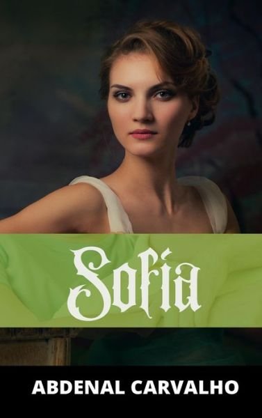 Cover for Abdenal Carvalho · Sofia (Hardcover Book) (2024)