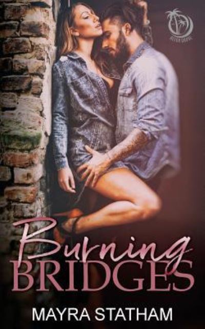 Cover for Mayra Statham · Burning Bridges (Paperback Book) (2018)