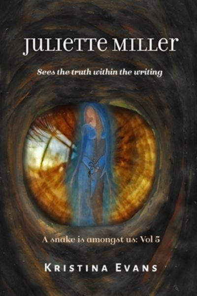 Cover for Kristina Evans · Juliette Miller sees the truth within the writing (Paperback Book) (2013)