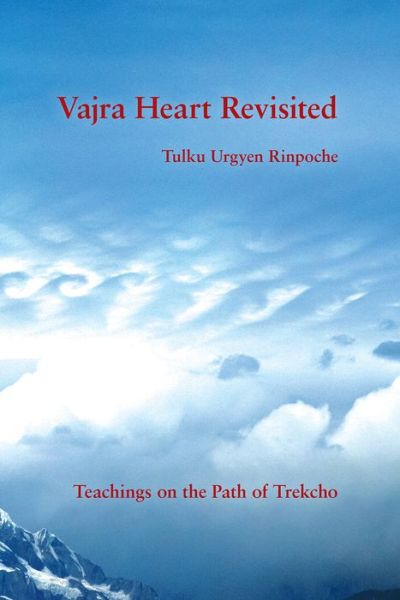 Cover for Tulku Urgyen Rinpoche · Vajra Heart Revisited: Teachings on the Path of Trekcho (Paperback Book) (2020)