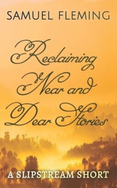 Cover for Samuel Fleming · Reclaiming Near and Dear Stories (Pocketbok) (2020)