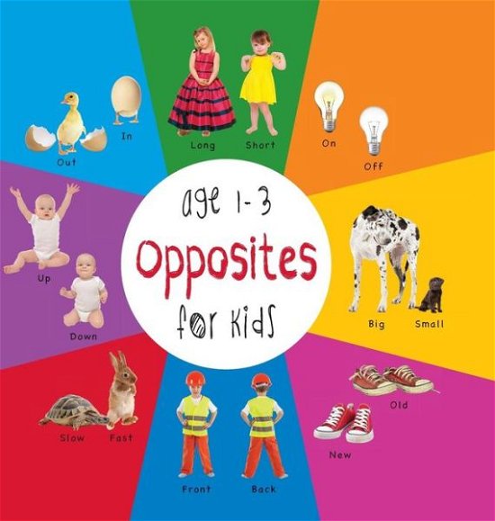 Cover for Dayna Martin · Opposites for Kids age 1-3 (Engage Early Readers: Children's Learning Books) with FREE EBOOK (Gebundenes Buch) (2015)
