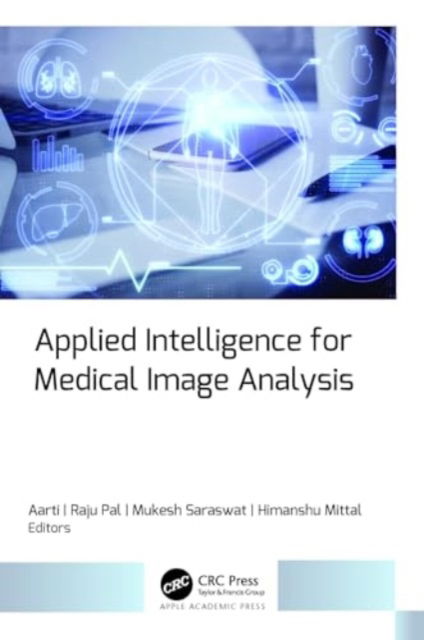Cover for Applied Intelligence for Medical Image Analysis (Hardcover Book) (2024)