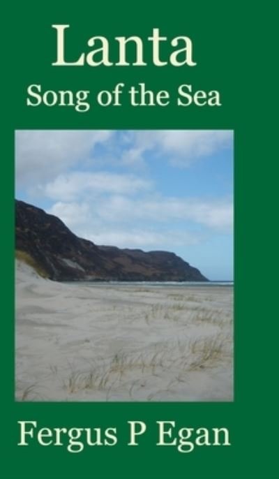 Cover for Fergus P Egan · Lanta: Song of the Sea (Inbunden Bok) (2022)