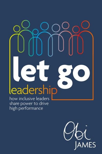 Cover for Obi James · Let Go Leadership (Buch) (2022)