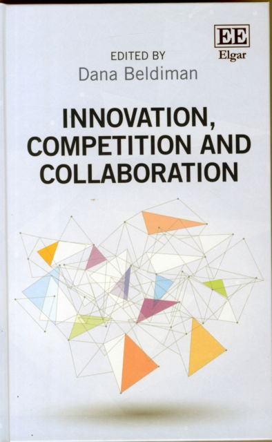 Cover for Dana Beldiman · Innovation, Competition and Collaboration (Inbunden Bok) (2015)