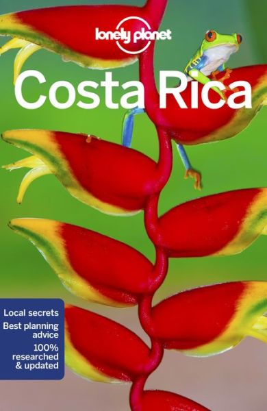 Lonely Planet Costa Rica - Travel Guide - Lonely Planet - Bücher - Lonely Planet Global Limited - 9781786571762 - 16. Oktober 2018