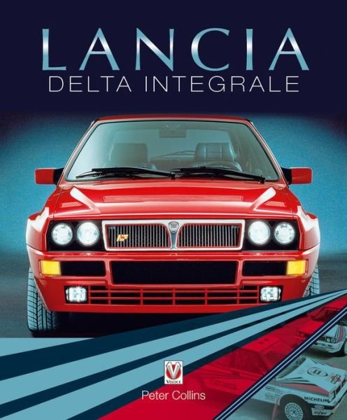 Cover for Peter Collins · Lancia Delta Integrale (Gebundenes Buch) (2017)