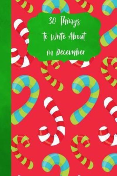 Cover for Ritchie Media Planners · 30 Things to Write about in December (Taschenbuch) (2018)