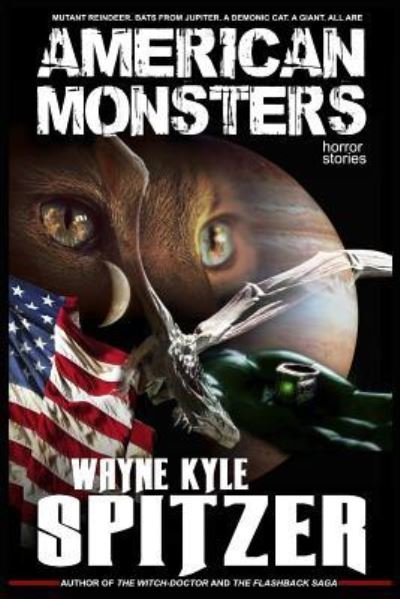 Cover for Wayne Kyle Spitzer · American Monsters (Paperback Book) (2018)
