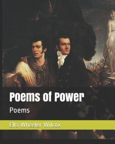 Cover for Ella Wheeler Wilcox · Poems of Power (Paperback Bog) (2019)