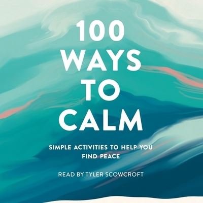 Cover for Adams Media · 100 Ways to Calm (CD) (2021)