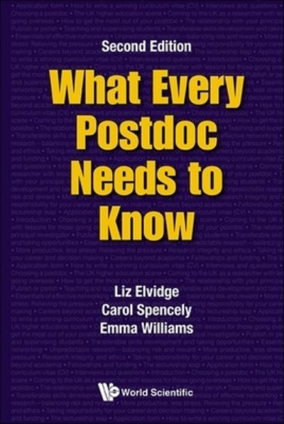 What Every Postdoc Needs To Know - Elvidge, Liz (Imperial College London, Uk) - Books - World Scientific Europe Ltd - 9781800615762 - July 26, 2024