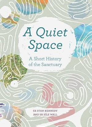 A Quiet Space - Stan Kennedy - Książki - Veritas Publications - 9781800970762 - 29 lutego 2024