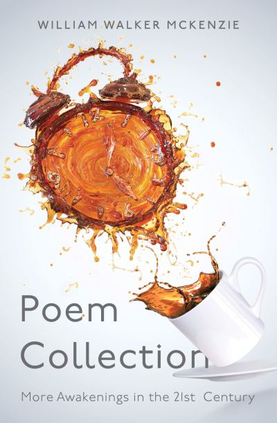 Cover for William Walker McKenzie · Poem Collection: More Awakenings in the 21st Century (Paperback Book) (2023)